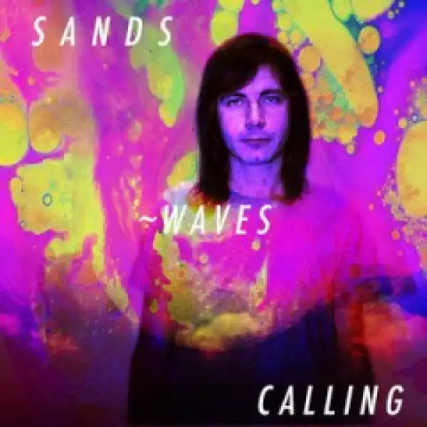 Waves Calling BY SANDS
